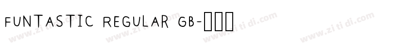 Funtastic Regular GB字体转换